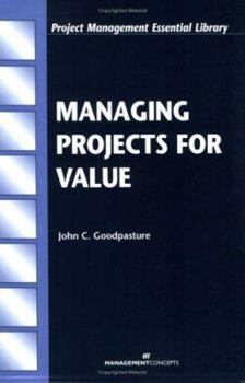 Paperback Managing Projects for Value (Project Management Essential Library) Book