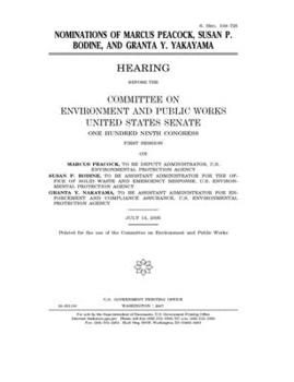 Nominations of Marcus Peacock, Susan P. Bodine, and Granta Y. Yakayama [i.e. Nakayama]
