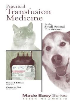 Spiral-bound Practical Transfusion Medicine for the Small Animal Practitioner Book