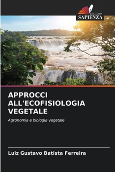 Approcci All'ecofisiologia Vegetale (Italian Edition)