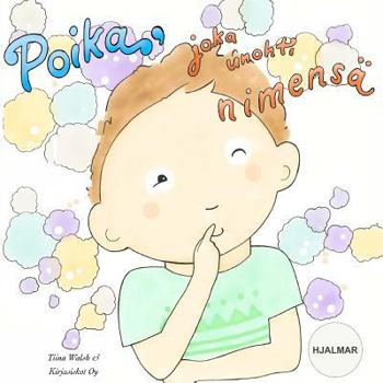 Paperback Poika, joka unohti nimensä HJALMAR [Finnish] Book