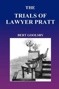 Paperback The Trials of Lawyer Pratt Book