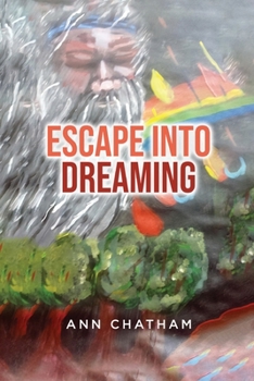 Paperback Escape Into Dreaming Book