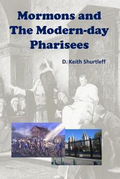 Paperback Mormons and The Modern-day Pharisees Book