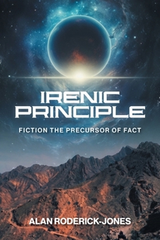 Irenec Principle : Fiction: the Precursor of Fact