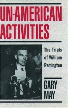 Hardcover Un-American Activities: The Trials of William Remington Book