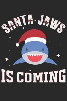 Paperback Santa Jaws Is Coming: Funny Blank Lined Notebook For Shark Lovers Book