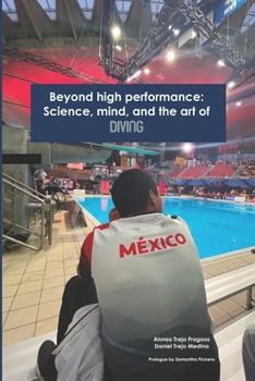 Paperback Beyond high performance: Science, mind, and the art of diving Book