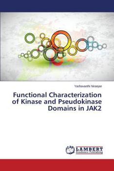 Paperback Functional Characterization of Kinase and Pseudokinase Domains in JAK2 Book