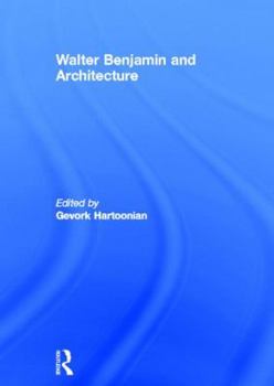 Paperback Walter Benjamin and Architecture Book