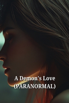 Paperback A Demon's Love (PARANORMAL) Book