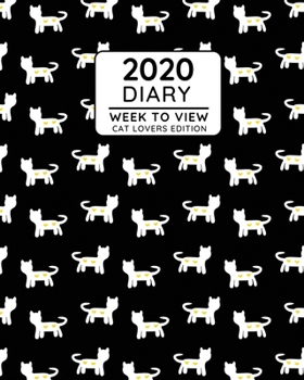 Paperback 2020 Diary Week to View Cats: Cat Lovers Diary 2020 Calendar, Planner, Inspirational Quotes for Women Men Book