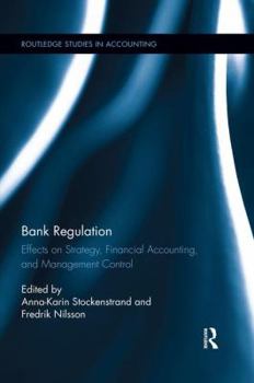 Paperback Bank Regulation: Effects on Strategy, Financial Accounting and Management Control Book