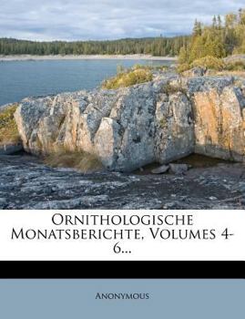 Paperback Ornithologische Monatsberichte, Volumes 4-6... [German] Book