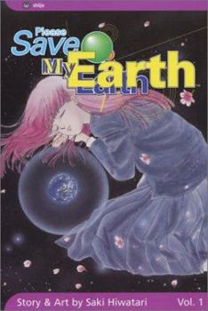 Please Save My Earth, Volume 1 - Book #1 of the  / Boku no Chiky wo mamotte