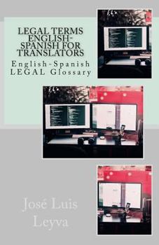 Paperback Legal Terms English-Spanish for Translators: English-Spanish Legal Glossary Book