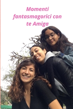 Paperback Momenti fantasmagorici con te Amiga [Italian] Book