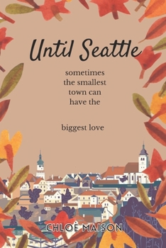 Paperback Until Seattle Book