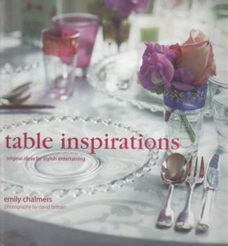 Paperback Table Inspirations: Original Ideas for Stylish Entertaining Book