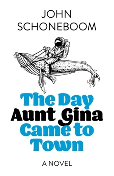 The Day Aunt Gina Came to Town