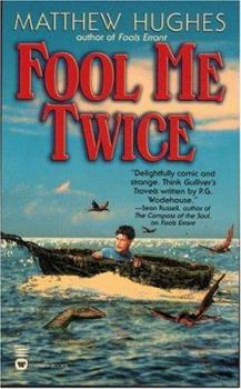 Fool Me Twice - Book #2 of the Gullible's Travels