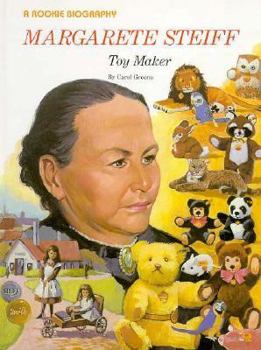 Margarete Steiff: Toy Maker (Rookie Biographies)