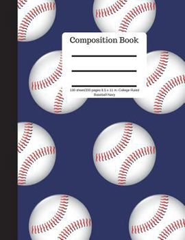 Paperback Composition Book 100 Sheet/200 Pages 8.5 X 11 In.-College Ruled Baseball-Navy: Baseball Writing Notebook - Soft Cover Book