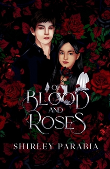 Of Blood and Roses (The Artist Rendition) (Visions: Of Love and Monsters)