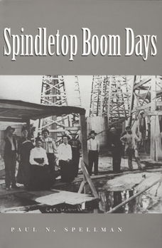 Paperback Spindletop Boom Days: Volume 9 Book
