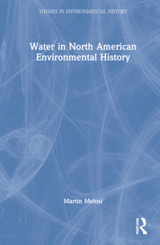 Hardcover Water in North American Environmental History Book