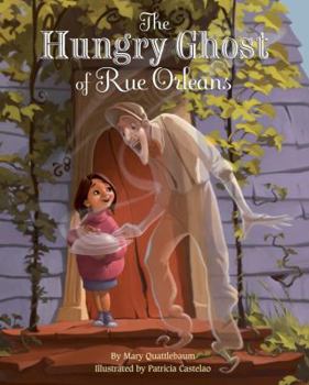 Hardcover The Hungry Ghost of Rue Orleans Book