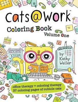 Paperback Cats@work Coloring Book Vol. 1: Coloring Therapy + Office Therapy in One Book