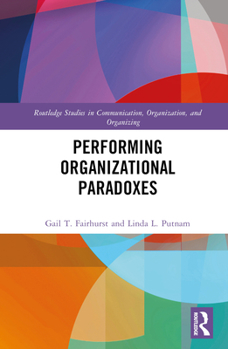 Hardcover Performing Organizational Paradoxes Book