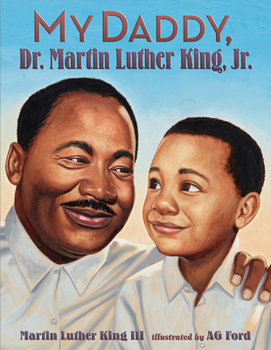 Hardcover My Daddy, Dr. Martin Luther King, Jr. Book