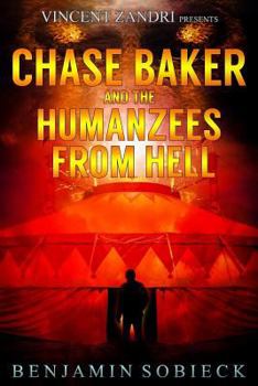 Paperback Chase Baker and the Humanzees from Hell Book