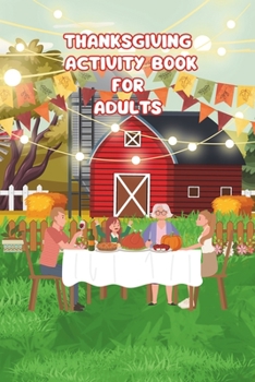 Paperback Thanksgiving: Activity Book for Adults Book