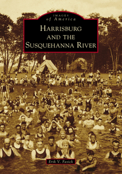 Paperback Harrisburg and the Susquehanna River Book
