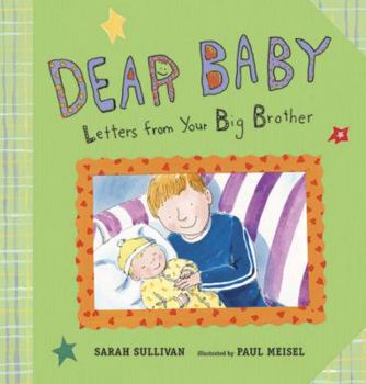 Hardcover Dear Baby: Letters from Your Big Brother Book