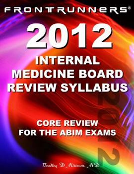 Spiral-bound Internal Medicine Board Review Syllabus 2012: Core Review for the ABIM Certification & Recertification Exams Book