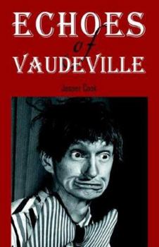 Paperback Echoes of Vaudeville Book