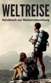 Paperback Weltreise: Handbuch zur Reisevorbereitung [German] Book