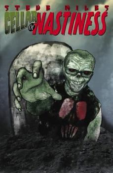 Steve Niles' Cellar Of Nastiness
