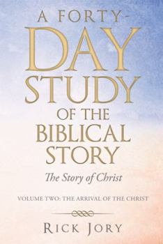 Paperback A Forty-Day Study of the Biblical Story: The Story of Christ Book