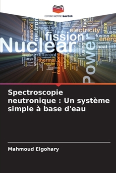 Paperback Spectroscopie neutronique: Un système simple à base d'eau [French] Book