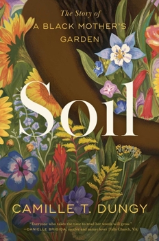 Paperback Soil: The Story of a Black Mother's Garden Book