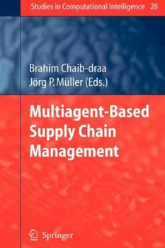 Paperback Multiagent Based Supply Chain Management Book
