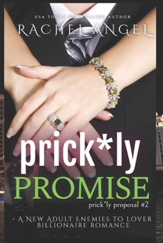 Paperback Prickly Promise: A New Adult Enemies to Lover Billionaire Romance (Prickly Proposal #2) Book