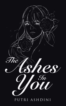 Paperback The Ashes in You Book