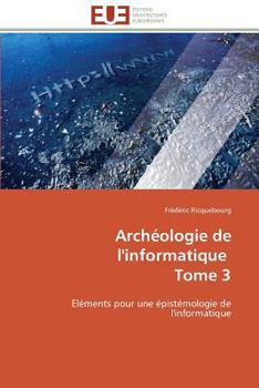 Paperback Archéologie de l'Informatique Tome 3 [French] Book