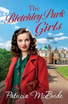 Paperback The Bletchley Park Girls Book